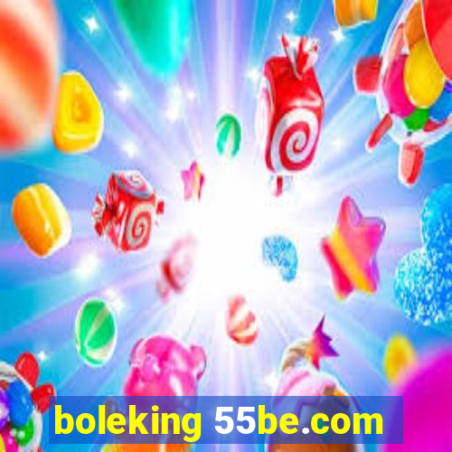 boleking 55be.com